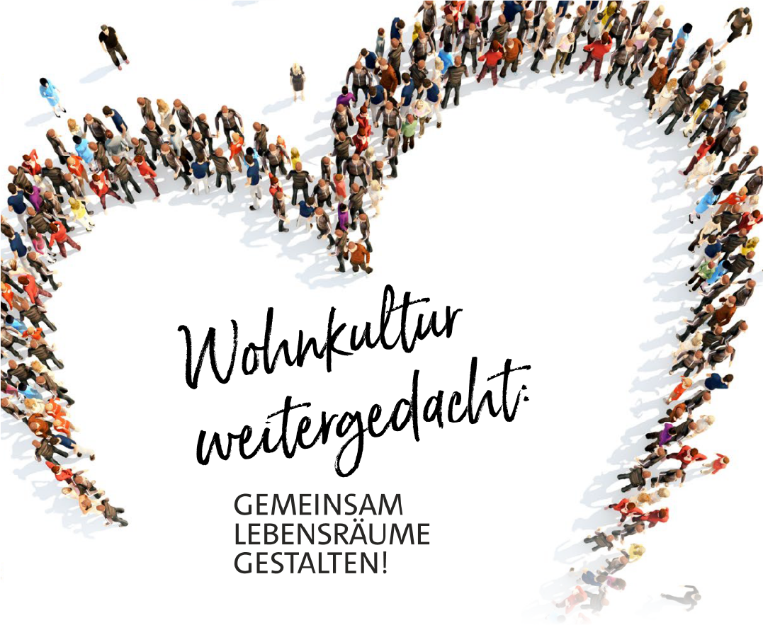 Wohnkultur weitergedacht:Gemeinsam Lebensräume gestalten!